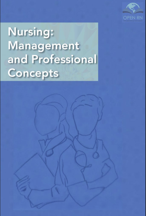 Nursing Management And Professional Concepts Open Textbook Library nursing-management-and-professional-concepts-open-textbook-library